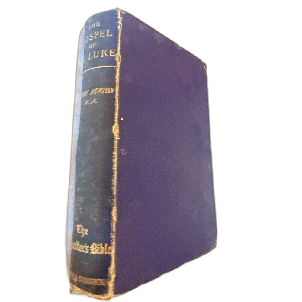 Antique Book About 1890 The Expositors Bible The Gospel According to Luke